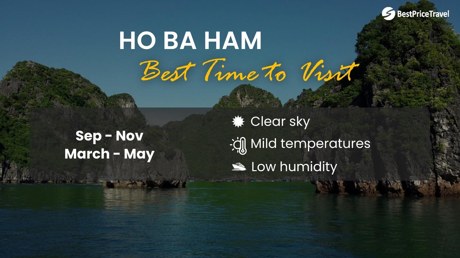 Ho Ba Ham Time To Visit
