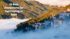 Top 10 Best Attractions for Sightseeing in Sapa