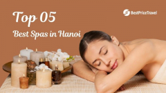 Top 5 Best Spas and Massage in Hanoi to Heal Your Body & Soul