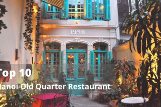 Top 10 Best Restaurants in Hanoi Old Quarter