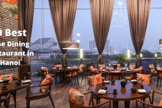 The 10 Best Fine Dining Restaurant in Hanoi