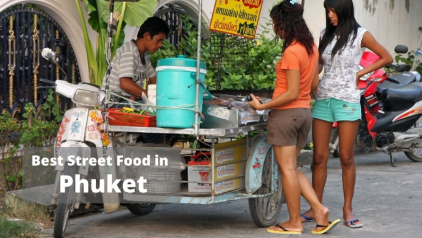 Top 6 Best Street Food in Phuket [Must-Try 2023]