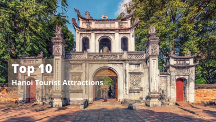 Hanoi Tourist Attractions: Top 10 Places Must-See