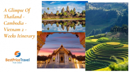 A Glimpse Of Thailand - Cambodia - Vietnam 2 - Weeks Itinerary