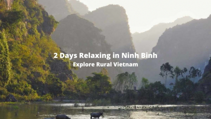 2 Days Relaxing in Ninh Binh: Explore Rural Vietnam