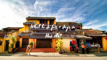 What to do for 2 days in Hoi An?