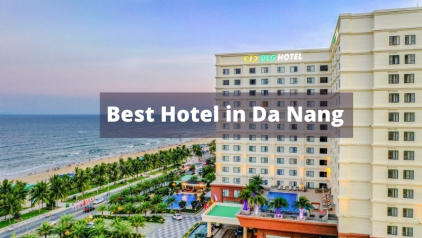 10 Best Hotels in Da Nang for Wonderful Vacation 2023