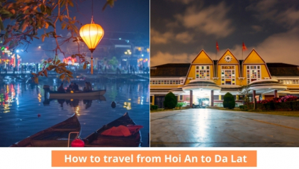 How to travel from Hoi An to Da Lat?