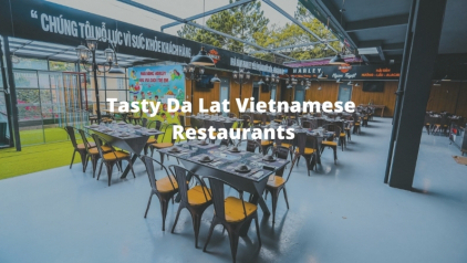 10 Tasty Da Lat Vietnamese Restaurants