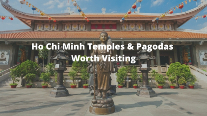 Top 15 Ho Chi Minh Temples and Pagodas Worth Visiting