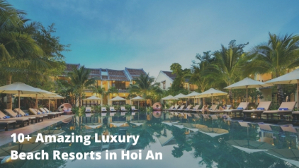 10+ Amazing Luxury Beach Resorts in Hoi An