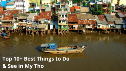 10+ Best Things to Do & See in My Tho