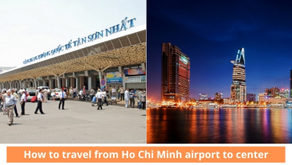 Ho Chi Minh Airport to City Center: 3 Best Ways to Go