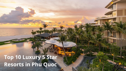 Top 10 Luxury 5 Star Resorts in Phu Quoc