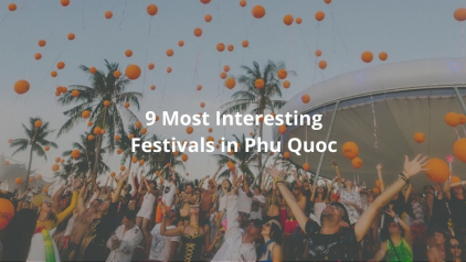 9 Most Interesting Festivals in Phu Quoc