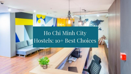 Ho Chi Minh City Hostels: 10+ Best Choices