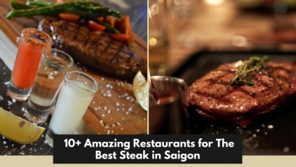 10+ Amazing Restaurants for The Best Steak in Saigon
