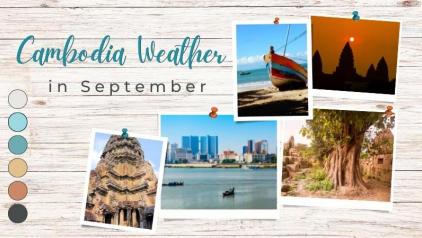 Cambodia Weather in September: Temperatures & Travel Tips