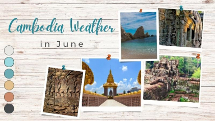 Cambodia Weather in June: Temperatures & Travel Tips