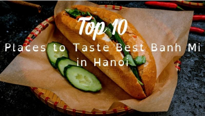 Top 10 Places to Taste Best Banh Mi in Hanoi