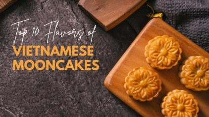 Top 10 Most Appetizing Mooncake Flavors in Vietnam