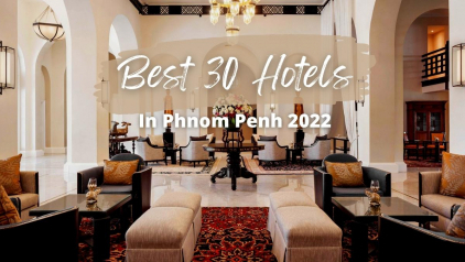 Best 30 Hotels in Phnom Penh 2023