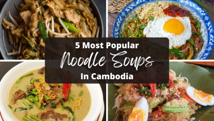 5 Most Popular Cambodian Noodle Soups