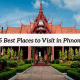 Top 15 Best Places to Visit in Phnom Penh