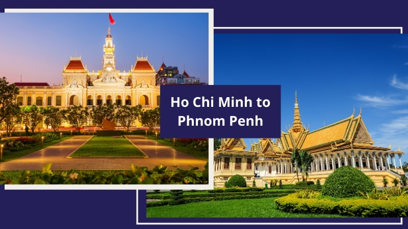 Ho Chi MInh to Phom Penh itinerary