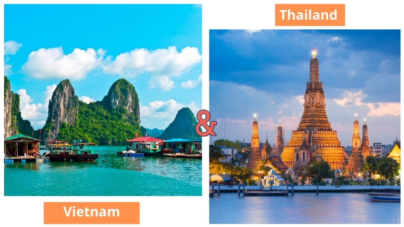 Vietnam and Thailand