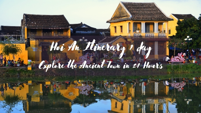 Hoi An itinerary 1 day