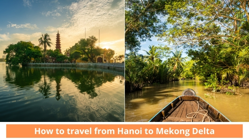 Hanoi to Mekong Delta package tour