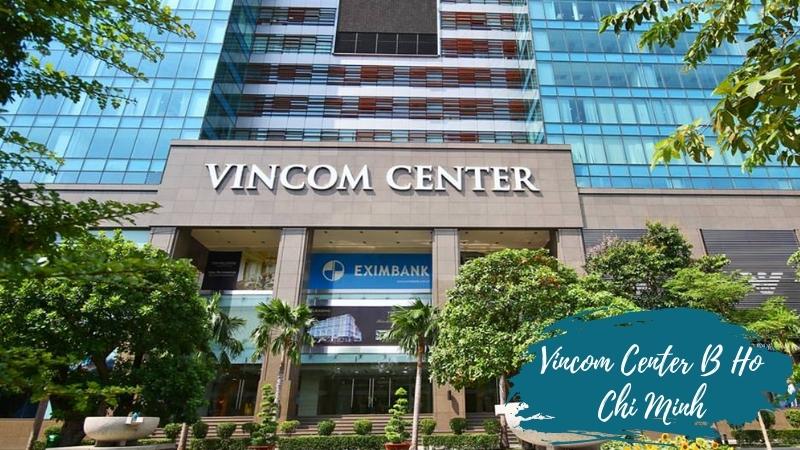 Vincom Center B Ho Chi Minh