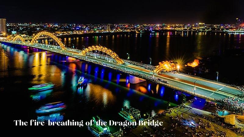 The Fire Breathing Of The Dragon Bridge