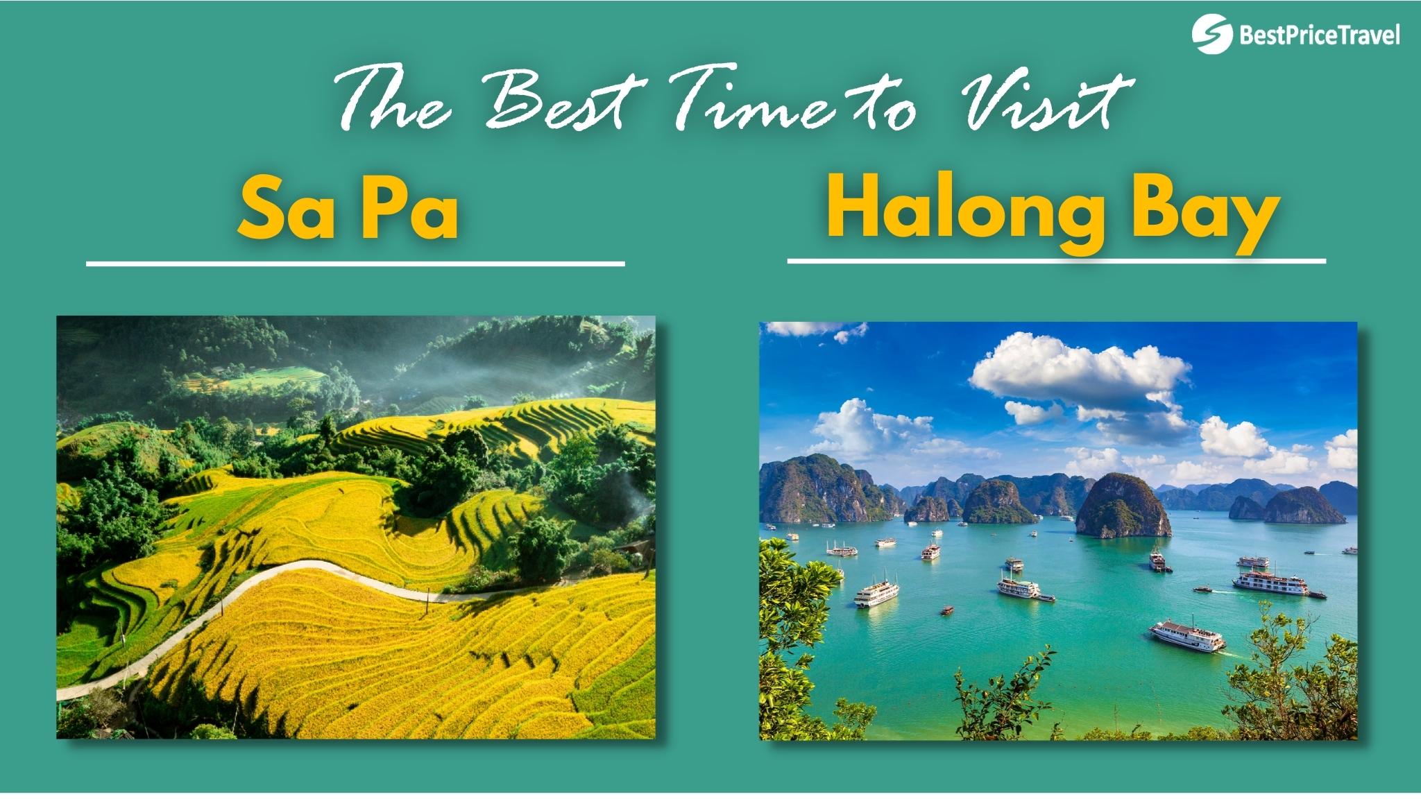 The Best Time To Visit Sapa & Halong Bay