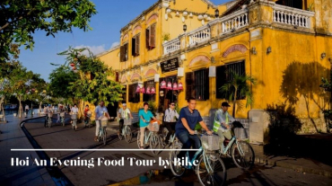 Hoi An Evening Food Tour by Bike
