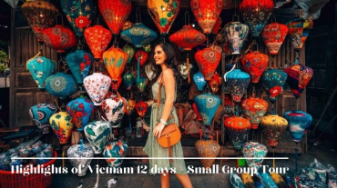 Highlights of Vietnam 12 days - Small Group Tour