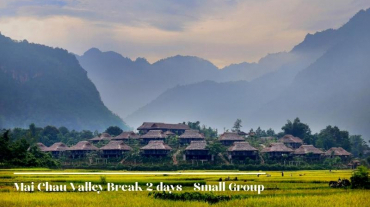 Mai Chau Valley Break 2 days - Small Group