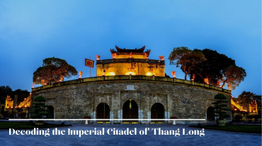Decoding the Imperial Citadel of Thang Long - Night Tour