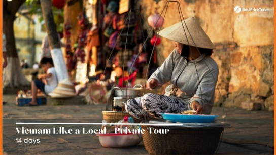 Vietnam Like a Local - Private Tour 14 days