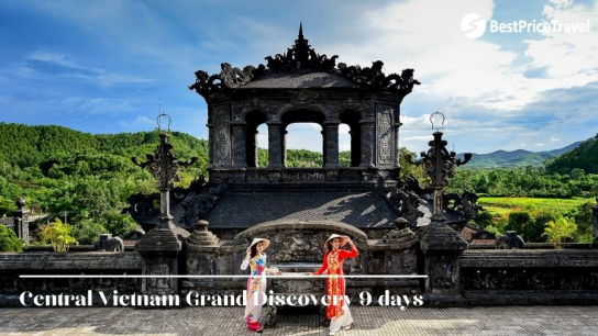 Central Vietnam Grand Discovery 9 days - Private Tour