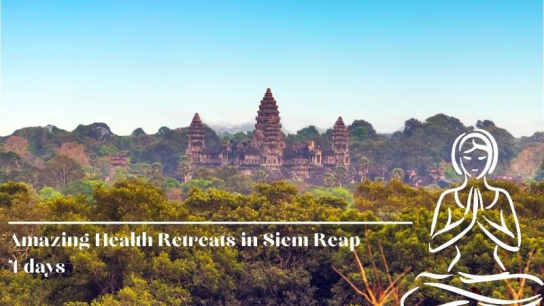 Amazing Health Retreats in Siem Reap 4 days