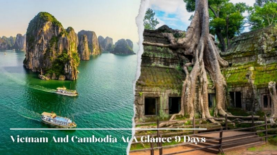 Vietnam And Cambodia At A Glance 9 Days