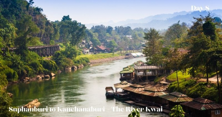 Day 8 Suphanburi To Kanchanaburi The River Kwai