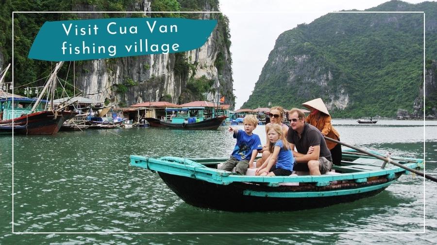 Visit fishing village with Ambassador cruise