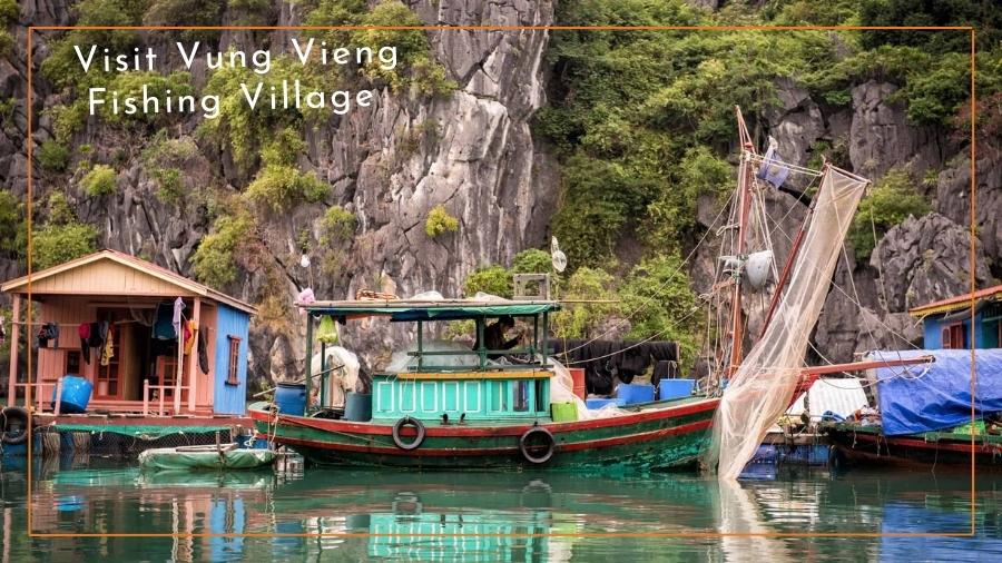 Visit Vung vieng Fishing village with Paloma Cruise
