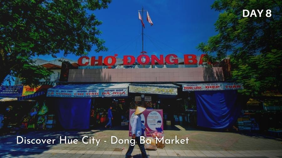 Visit Dong Ba Market - in Highlight Vietnam 12 days