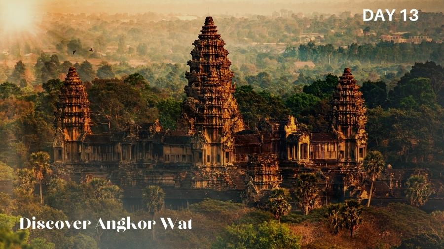 Day 13 Angkor Wat Discover