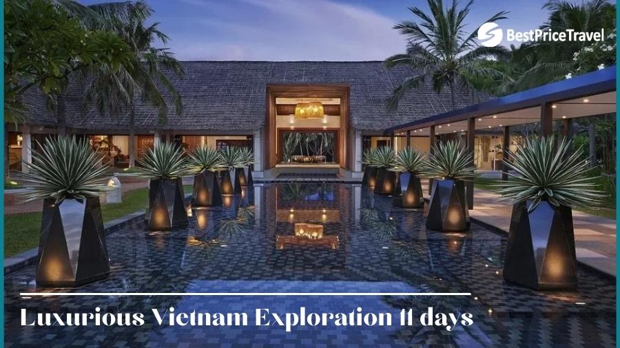 Luxurious Vietnam Exploration 11 Days