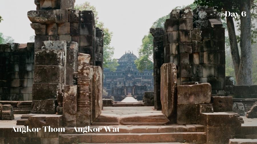 Day 6 Siem Reap Angkor Thom Angkor Wat